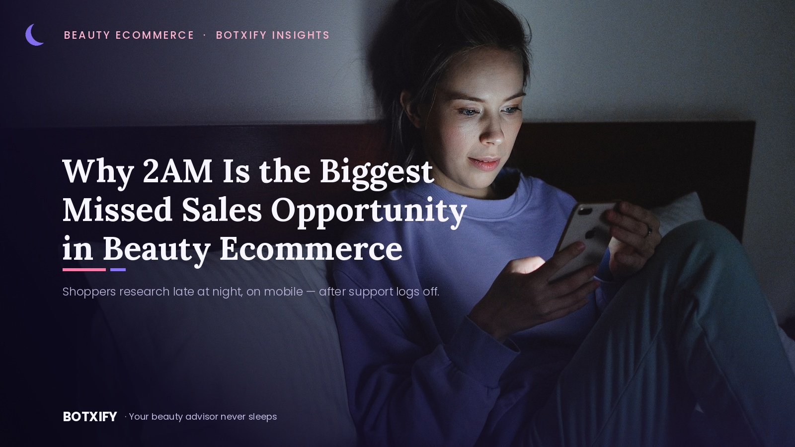 Why 2AM Is the Biggest Missed Sales Opportunity in Beauty Ecommerce